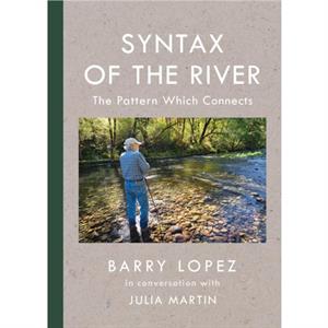 Syntax of the River by Julia Martin