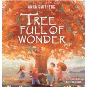 Tree Full of Wonder by Anna Smithers