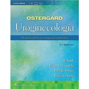 Ostergard. Uroginecologia by Dr. Lane L. Felicia