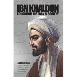 Ibn Khaldun by Shamim Miah