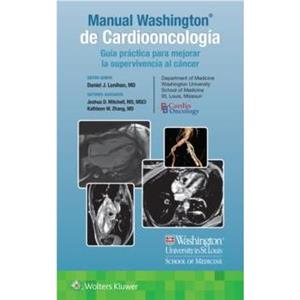 Manual Washington de Cardiooncologia by Mitchell & & Joshua