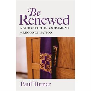 Be Renewed by Paul Turner