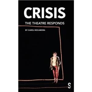 CRISIS by Carol Rocamora