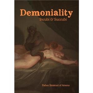 Demoniality by Sinistrari of Ameno