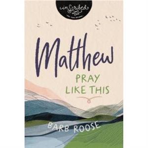 Matthew by Barb Roose