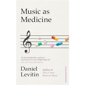 Music as Medicine by Daniel Levitin