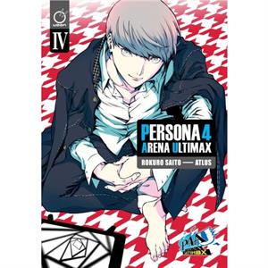 Persona 4 Arena Ultimax Volume 4 by Atlus