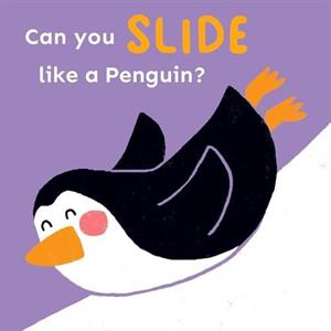 Can you slide like a Penguin by Childs Play