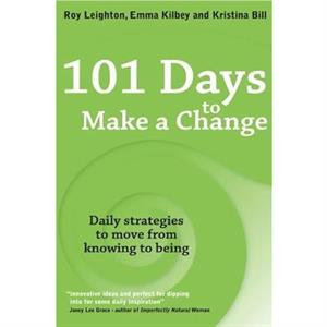 101 Days to Make a Change by Kristina Bill