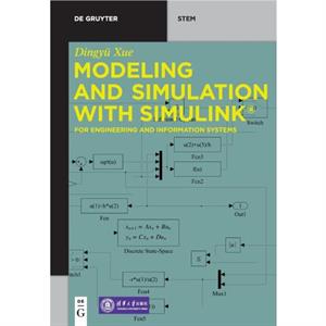 Modeling and Simulation with Simulink by Dingyu Xue