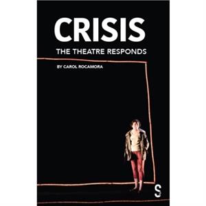 CRISIS by Carol Rocamora