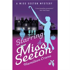 Starring Miss Seeton by Hamilton Crane