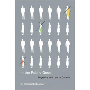 In the Public Good by C. Elizabeth Koester