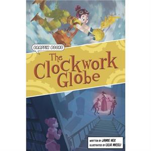 The Clockwork Globe by Jamie Hex