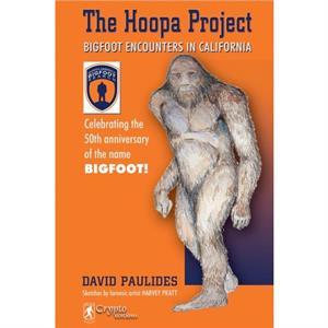 The Hoopa Project by David Paulides