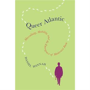 Queer Atlantic by Daniel Hannah