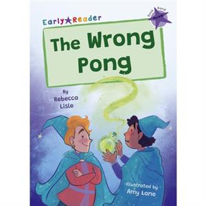 The Wrong Pong by Rebecca Lisle