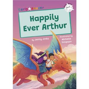 Happily Ever Arthur by Jenny Jinks