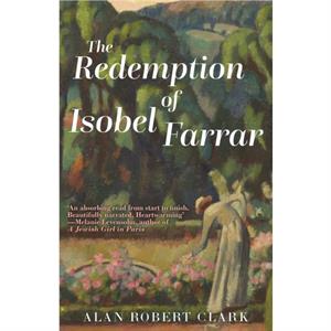 The Redemption of Isobel Farrar by Alan Robert Clark