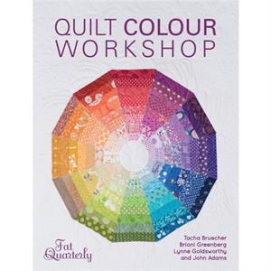 Quilt Color Workshop by Fat Author Fat Quarterly