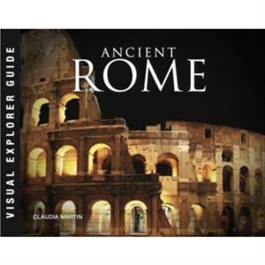 Ancient Rome by Claudia Martin