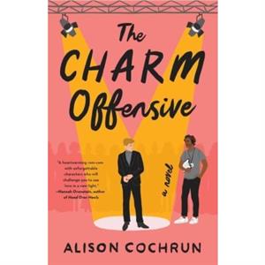 The Charm Offensive by Alison Cochrun