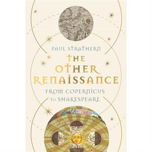 The Other Renaissance by Paul Strathern