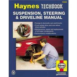 Suspension Steering And Driveline Manual by Haynes Publishing