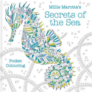 Millie Marottas Secrets of the Sea Pocket Colouring by Millie Marotta