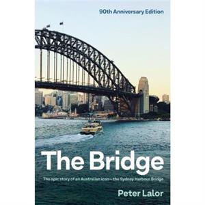 The Bridge by Peter Lalor