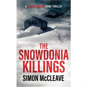 The Snowdonia Killings by Simon McCleave