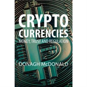 Cryptocurrencies by Dr Oonagh McDonald