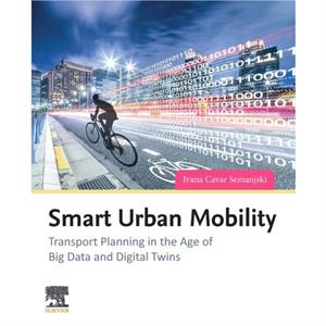 Smart Urban Mobility by Ivana Semanjski