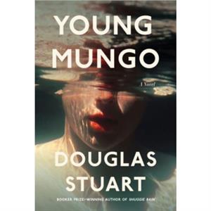 Young Mungo by Douglas Stuart