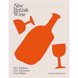 New British Wine by Maria Bell