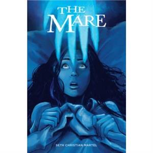 The Mare by Seth C. Martel