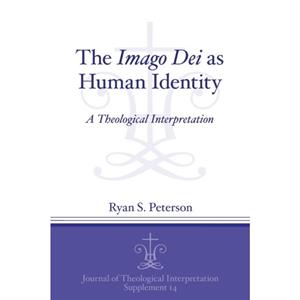 The Imago Dei as Human Identity by Ryan S. Peterson