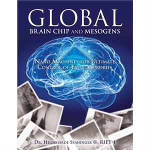 Global Brain Chip and Mesogens by Dr. Hildegarde Staninger RIET1