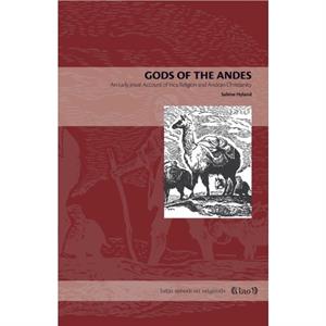 Gods of the Andes by Sabine Hyland