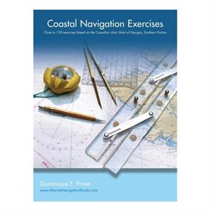 Coastal Navigation Exercises by Dominique F Prinet