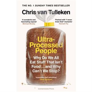 UltraProcessed People by Chris van Tulleken