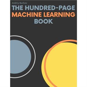 The HundredPage Machine Learning Book by Andriy Burkov