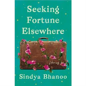 Seeking Fortune Elsewhere by Sindya Bhanoo