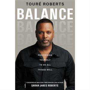 Balance by Toure Roberts