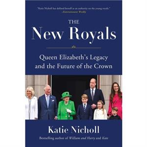 The New Royals by Katie Nicholl