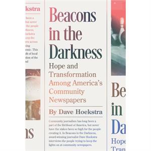 Beacons in the Darkness by Dave Hoekstra