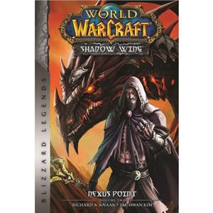 World of Warcraft Nexus Point  The Dragons of Outland  Book Two by Richard A. Knaak