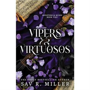 Vipers and Virtuosos by Sav R. Miller