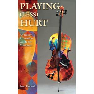 Playing Less Hurt by Janet Horvath