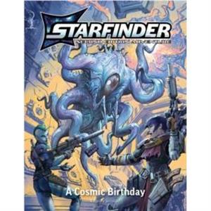 Starfinder Second Edition Playtest Adventure A Cosmic Birthday by Jenny Jarzabski